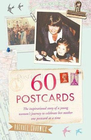 60 Postcards: Some people scatter ashes. She scattered words. by Rachael Chadwick, Rachael Chadwick