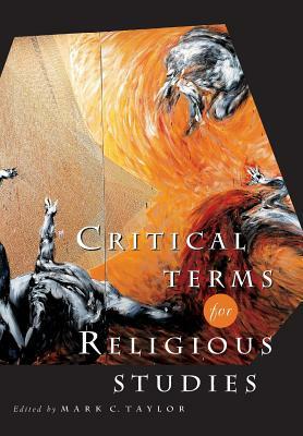 Critical Terms for Religious Studies by 