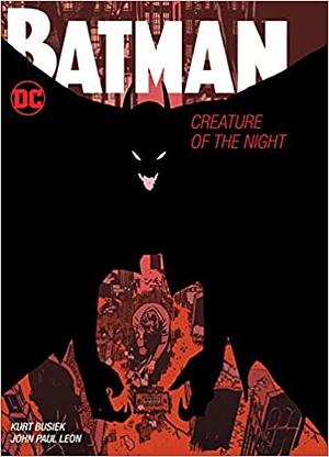 Batman Creature of the Night: The Deluxe Edition by John Paul Leon, Kurt Busiek
