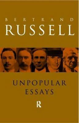 Unpopular Essays by Bertrand Russell, Kirk Willis