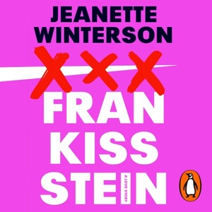 Frankissstein by Jeanette Winterson