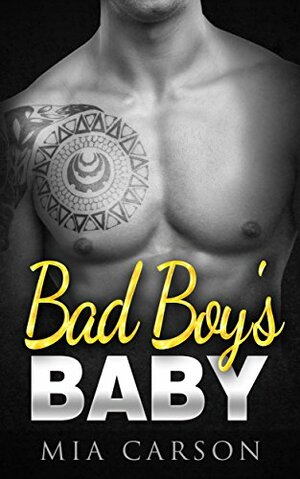 Bad Boy's Baby by Mia Carson