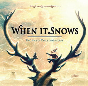 When It Snows by Richard Collingridge