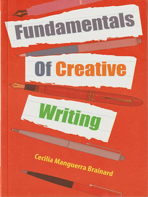 Fundamentals  of Creative Writing by Cecilia Manguerra Brainard