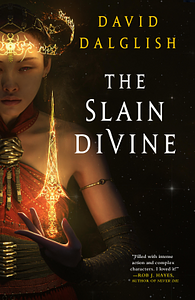 The Slain Divine by David Dalglish