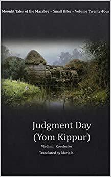 Judgment Day: Yom Kippur by Vladimir Korolenko, Pubright Manuscript Services