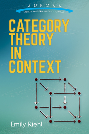 Category Theory in Context by Emily Riehl