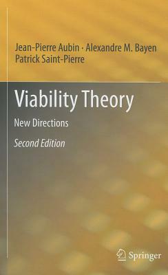 Viability Theory: New Directions by Jean-Pierre Aubin, Patrick Saint-Pierre, Alexandre M. Bayen