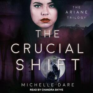The Crucial Shift by Michelle Dare