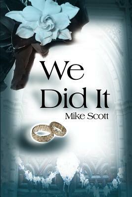 We Did It by Mike Scott