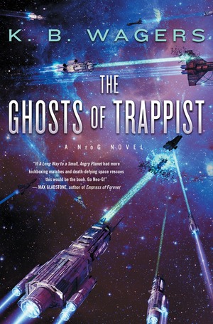 The Ghosts of Trappist by K.B. Wagers