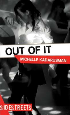 Out of It by Michelle Kadarusman