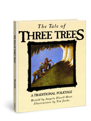 The Tale of Three Trees by Angela Hunt