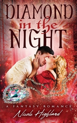 Diamond in the Night by Nicole Highland