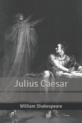 Julius Caesar by William Shakespeare