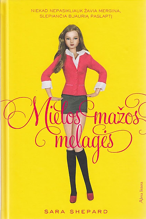 Mielos mažos melagės by Sara Shepard