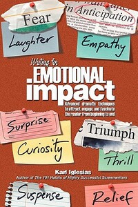 Writing for Emotional Impact by Karl Iglesias