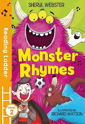 Monster Rhymes (Reading Ladder Level 2) by Sheryl Webster