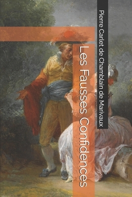 Les Fausses Confidences by Marivaux