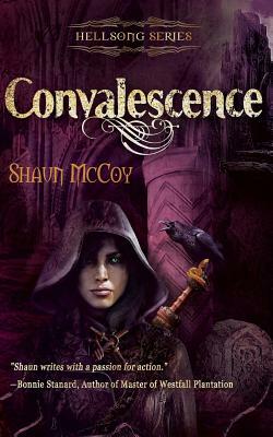 Convalescence by Shaun O. McCoy