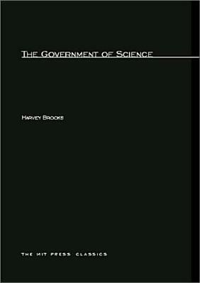 The Government of Science by Harvey Brooks