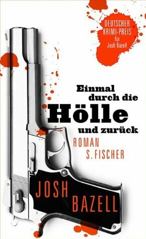 Einmal durch die Hölle und zurück by Thomas Gunkel, Malte Krutzsch, Josh Bazell