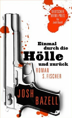 Einmal durch die Hölle und zurück by Malte Krutzsch, Josh Bazell, Thomas Gunkel