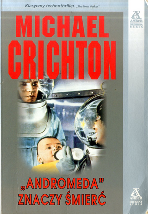 "Andromeda" znaczy śmierć by Michael Crichton