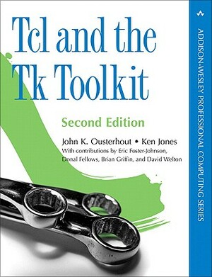 Tcl and the Tk Toolkit by Ken Jones, John K. Ousterhout