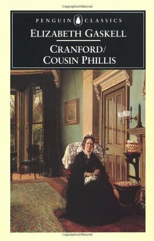 Cranford/Cousin Phillis by Elizabeth Gaskell, Peter J. Keating