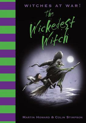 The Wickedest Witch by Martin Howard