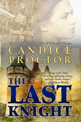 The Last Knight by Candice Proctor