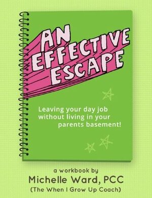 An Effective Escape by Jacqueline Bryant, Hannah O'Brien, Michelle Ward, Rebecca Pollack, Arwyn Todd