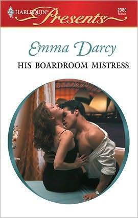 His Boardroom Mistress by Emma Darcy