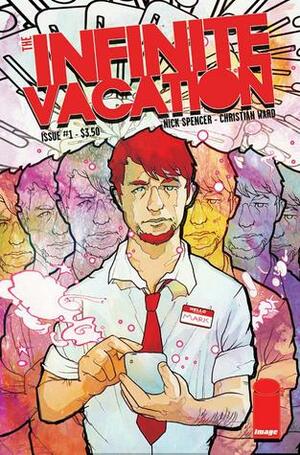 Infinite Vacation #1 by Nick Spencer, Christian Ward