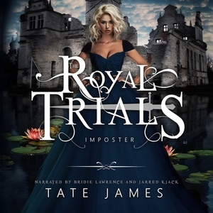The Royal Trials: Imposter by Tate James