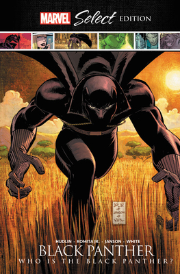 Black Panther: Who Is the Black Panther? Marvel Select Edition by Reginald Hudlin