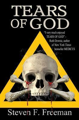 Tears of God by Steven F. Freeman