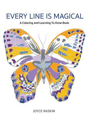Every Line is Magical by Joyce Raskin