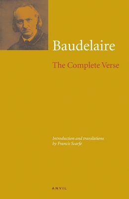 Charles Baudelaire: The Complete Verse by Charles Baudelaire