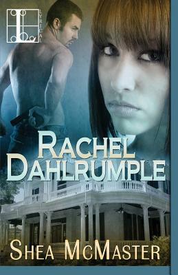 Rachel Dahlrumple by Shea McMaster