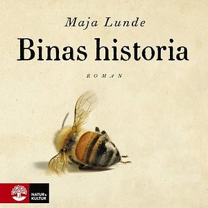 Binas historia by Maja Lunde