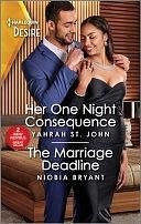 Her One Night Consequence: The Marriage Deadline by Niobia Bryant, Yahrah St. John