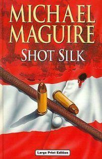 Shot Silk by Michael Maguire