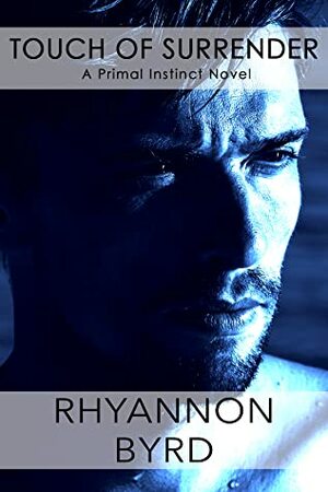 Touch of Surrender by Rhyannon Byrd