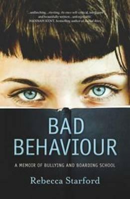 Bad Behaviour by Rebecca Starford