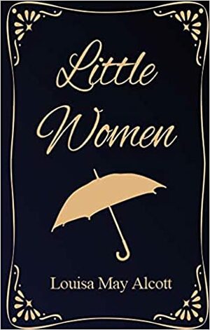 Little Women by Louisa May Alcott