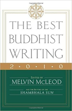 The Best Buddhist Writing 2010 by Melvin McLeod