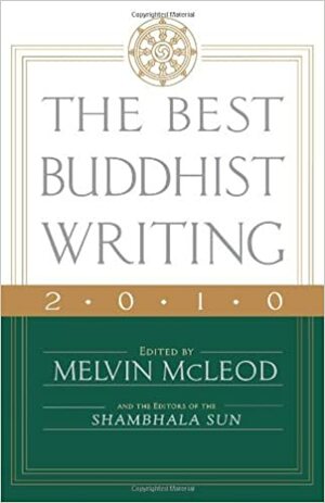 The Best Buddhist Writing 2010 by Melvin McLeod