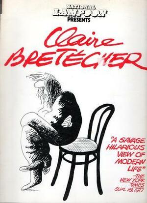National Lampoon Presents Claire Bretécher by Claire Bretécher